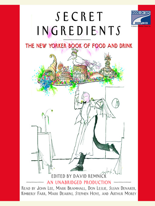 Title details for Secret Ingredients by David Remnick - Wait list